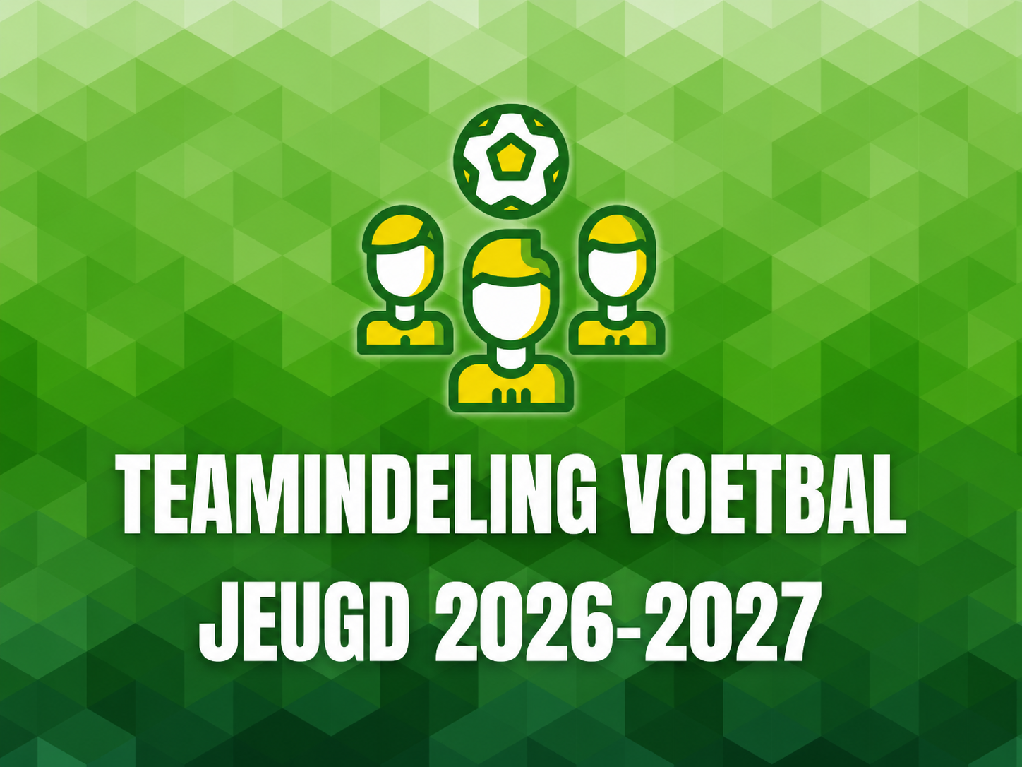 Teamindeling jeugdvoetbal 2026-2027